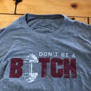 Grunt Style Don’t be a B&tch shirt